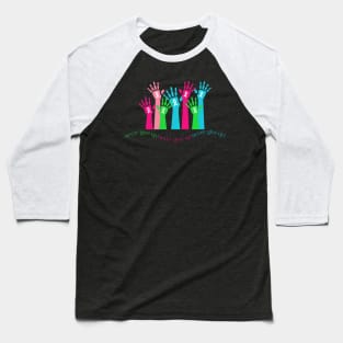 Hands Up to Never Give Up! Baseball T-Shirt